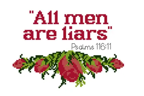 Alle Menschen sind Lügner", steht in roten Pixeln geschrieben, darunter Rosen und die Bibelstelle Psalm 116:11.